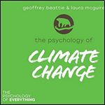 The Psychology of Climate Change [Audiobook]