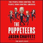 The Puppeteers The People Who Control the People Who Control America [Audiobook]