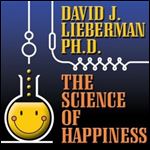 The Science of Happiness How to Stop the Struggle and Start Your Life [Audiobook]
