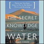 The Secret Knowledge of Water [Audiobook]