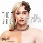 The T Guide Our Trans Experiences and a Celebration of Gender Expression-Man, Woman, Nonbinary, and Beyond [Audiobook]