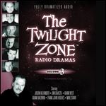 The Twilight Zone Radio Dramas, Vol. 3 [Audiobook]