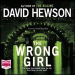 The Wrong Girl by David Hewson [Audiobook]