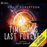 Time Wars Last Forever: Publisher's Pack: Books 1-2 [Audiobook]