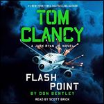 Tom Clancy Flash Point A Jack Ryan Jr. Novel, Book 10 [Audiobook]
