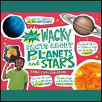 Totally Wacky Facts About Planets and Stars [Audiobook]