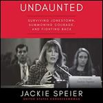 Undaunted: Surviving Jonestown, Summoning Courage, and Fighting Back [Audiobook]