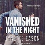 Vanished in the Night Wranglers Corner Series, Book 6 [Audiobook]