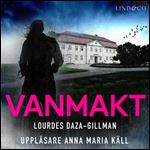 Vanmakt by Lourdes Daza-Gillman [Audiobook]