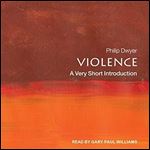 Violence: A Very Short Introduction [Audiobook]