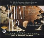 What If?: The World's Foremost Historians Imagine What Might Have Been [Audiobook] [Audiobook]