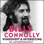 Windswept & Interesting: My Autobiography [Audiobook]