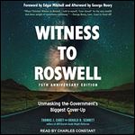 Witness to Roswell, 75th Anniversary Edition: Unmasking the Government's Biggest Cover-up [Audiobook]