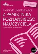 Z pamietnika poznanskiego nauczyciela [Audiobook]