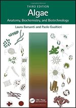 Algae: Anatomy, Biochemistry, and Biotechnology, Third Edition