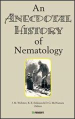 An Anecdotal History of Nematology