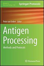 Antigen Processing: Methods and Protocols (Methods in Molecular Biology)