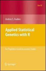 Applied Statistical Genetics with R: For Population-based Association Studies