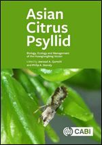Asian Citrus Psyllid: Biology, Ecology and Management of the Huanglongbing Vector