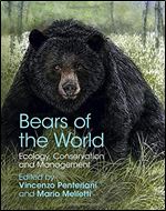 Bears of the World: Ecology, Conservation and Management