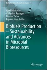 Biofuels Production Sustainability and Advances in Microbial Bioresources