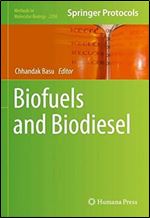 Biofuels and Biodiesel (Methods in Molecular Biology, 2290)