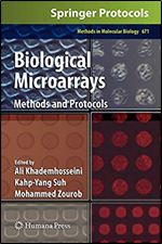 Biological Microarrays: Methods and Protocols (Methods in Molecular Biology)