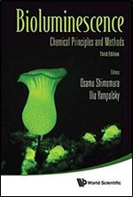 Bioluminescence: Chemical Principles and Methods, Third Edition