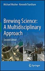 Brewing Science: A Multidisciplinary Approach Ed 2