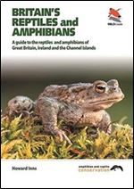 Britain's Reptiles and Amphibians (Britain's Wildlife)