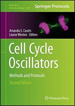 Cell Cycle Oscillators: Methods and Protocols (Methods in Molecular Biology, 2329) Ed 2