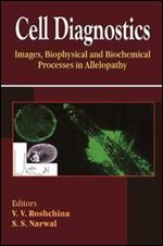 Cell Diagnostics: Images, Biophysical and Biochemical Processes in Allelopathy