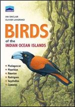 Chamberlain's Birds of the Indian Ocean Islands: Madagascar, Mauritius, Reunion, Rodrigues, Seychelles and the Comores