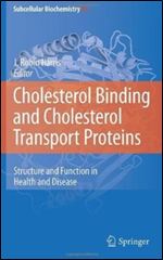 Cholesterol Binding and Cholesterol Transport Proteins:: Structure and Function in Health and Disease (Subcellular Biochemistry)