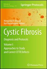Cystic Fibrosis: Diagnosis and Protocols, Volume I: Approaches to Study and Correct CFTR Defects