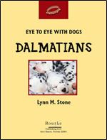 Dalmatians (Eye to Eye with Dogs II)