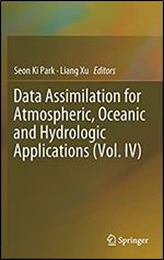 Data Assimilation for Atmospheric, Oceanic and Hydrologic Applications (Vol. IV) (Data Assimilation for Atmospheric, Oceanic and Hydrologic Applications, 4)
