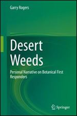 Desert Weeds: Personal Narrative on Botanical First Responders