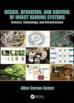 Design, Operation, and Control of Insect-Rearing Systems: Science, Technology, and Infrastructure
