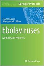 Ebolaviruses: Methods and Protocols (Methods in Molecular Biology)