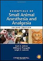 Essentials of Small Animal Anesthesia and Analgesia