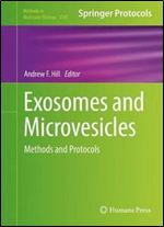 Exosomes and Microvesicles: Methods and Protocols (Methods in Molecular Biology)