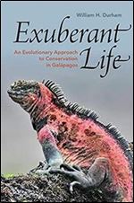 Exuberant Life: An Evolutionary Approach to Conservation in Galapagos