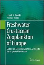 Freshwater Crustacean Zooplankton of Europe: Cladocera & Copepoda