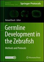 Germline Development in the Zebrafish: Methods and Protocols