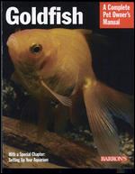 Goldfish: Everything About Aquariums, Varieties, Care, Nutrition, Diseases, and Breeding