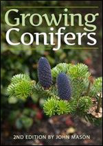 Growing Conifers, 2nd Edition