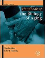 Handbook of the Biology of Aging , 9th Edition