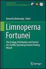 Limnoperna Fortunei: The Ecology, Distribution and Control of a Swiftly Spreading Invasive Fouling Mussel