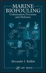 Marine Biofouling: Colonization Processes and Defenses